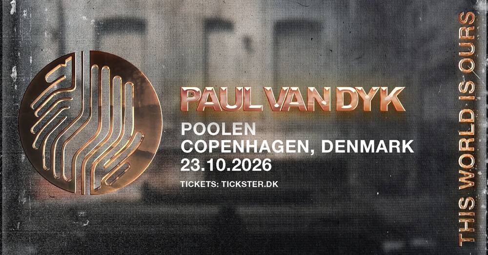 Paul Van Dyk - Poolen, Copenhagen