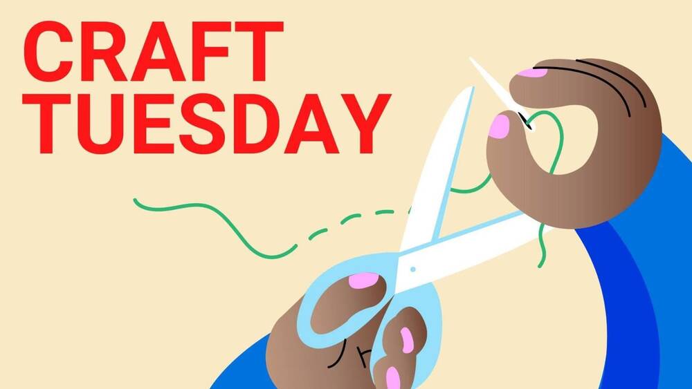 Craft Tuesday