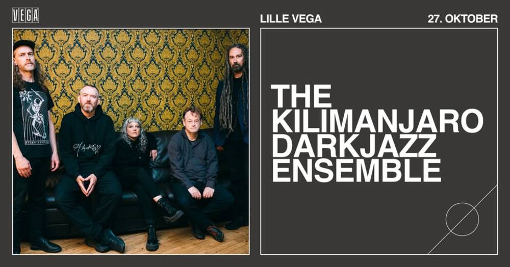 The Kilimanjaro Darkjazz Ensemble - VEGA