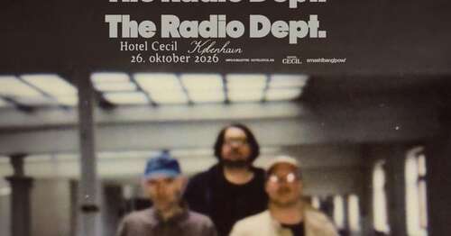WAITING LIST! The Radio Dept. (SE) + support: D4RKSTAR | Hotel Cecil, Copenhagen