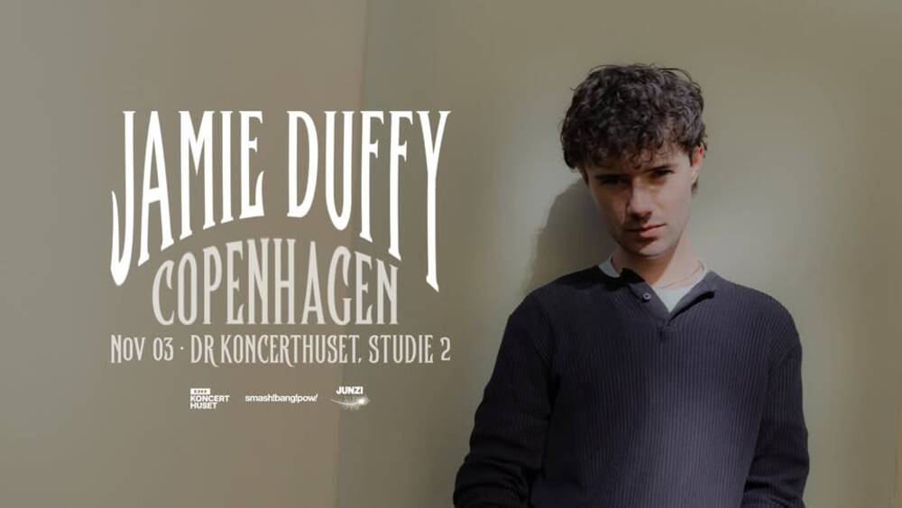 Jamie Duffy | Studie 2 | DR Koncerthuset | FÅ BILLETTER