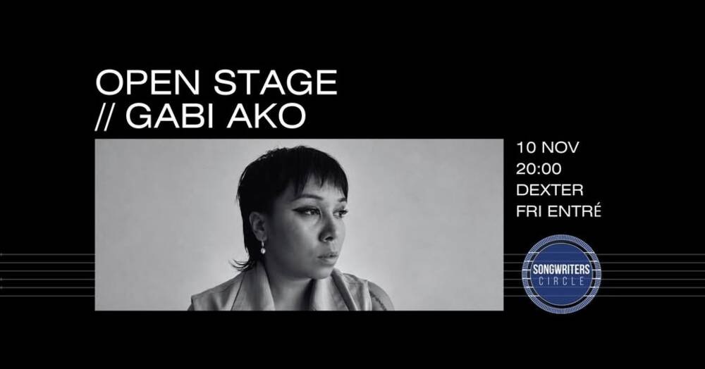 Songwriters Circle OPEN STAGE // Gabi Ako  (Fri entré)