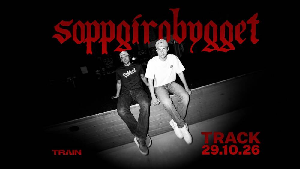Soppgirobygget / TRACK - *UDSOLGT*