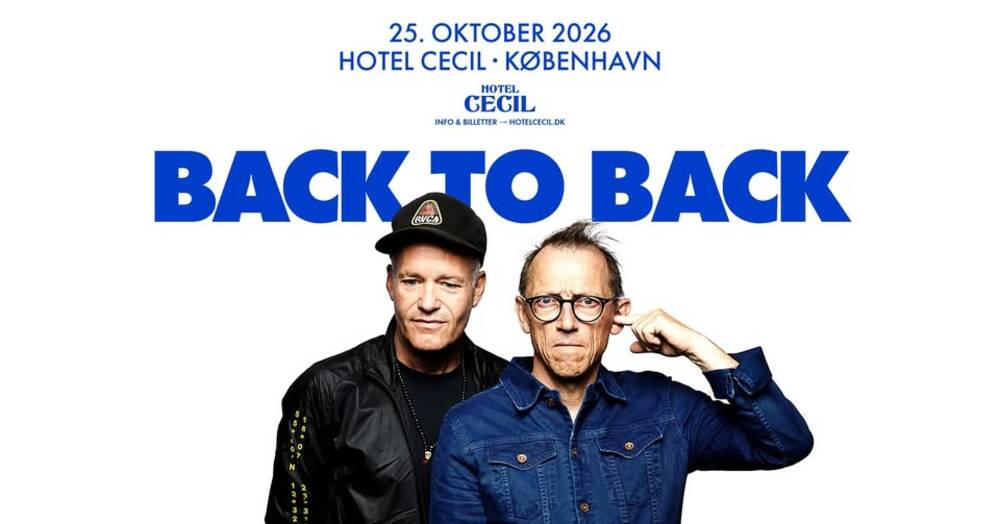 Back to Back | Hotel Cecil, København – FÅ BILLETTER
