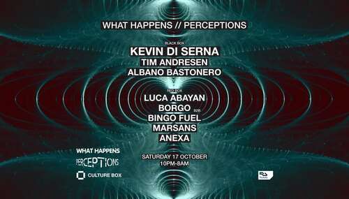 What Happens / Perceptions: Kevin Di Serna / Tim Andresen / Albano Bastonero / Luca Abayan / Borgo B