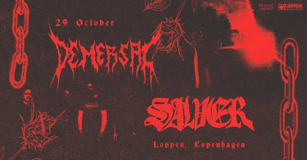 DEMERSAL + SALVER + support: Outlaw // Loppen