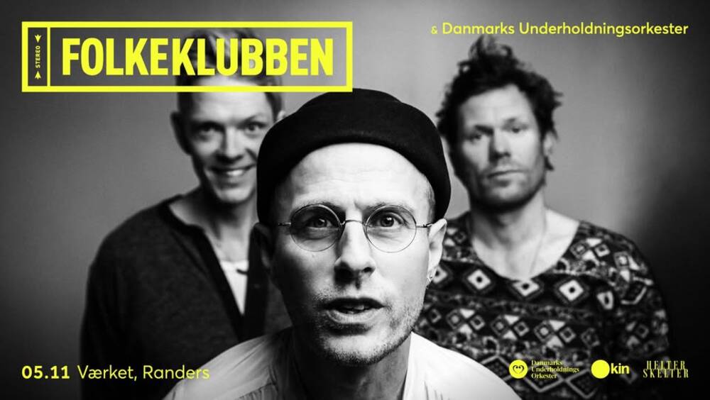 FÅ TILBAGE: Folkeklubben & Danmarks Underholdningsorkester // Værket, Randers