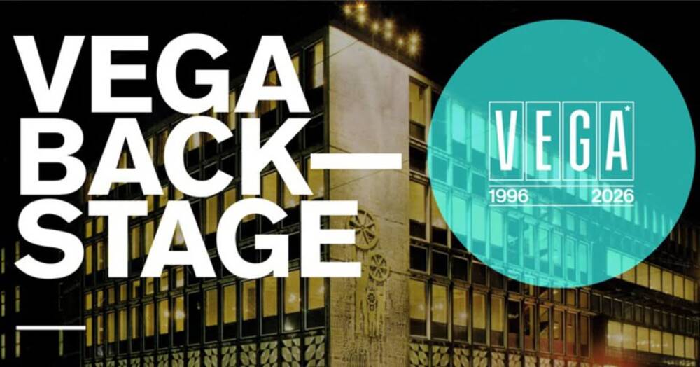 VEGA BACKSTAGE 30 års Fødselsdagsomvisning - VEGA