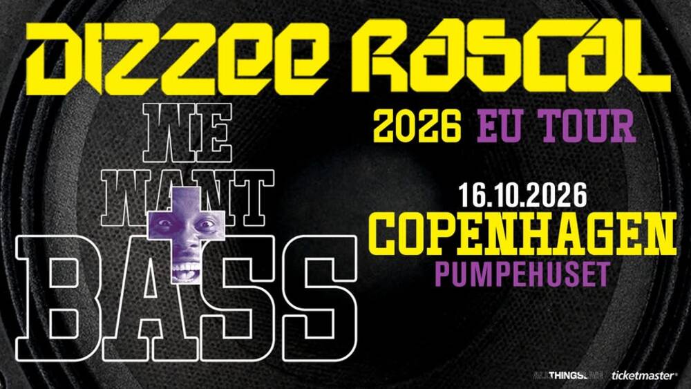 Dizzee Rascal: WE WANT BASS TOUR // Pumpehuset // 16. oktober 2026 - VENTELISTE