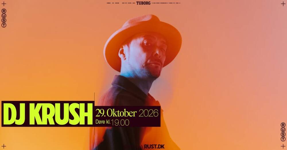 DJ KRUSH (JP) + support: DJ F1BI // RUST - UDSOLGT